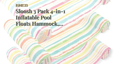 Sloosh 3 Pack 4-in-1 Inflatable Pool Floats Hammock, Water Hammock Lounges, Multi-Purpose Swimm...