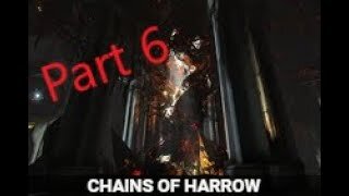 Chains Of Harrow Quest Part 6