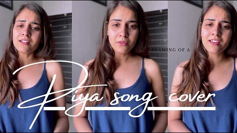 Piya song cover by female version (slowed+ reverb)