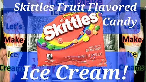 Ice Cream Making Skittles Fruit Flavored Candy