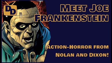 Joe Frankenstein | Action and Horror from Nolan and Dixon