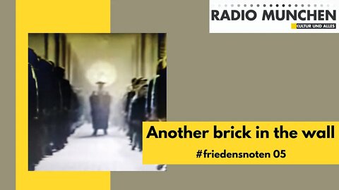 Another brick in the wall - #Friedensnoten 05