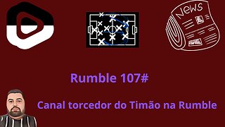 Boletim diário do torcedor do timão 107#