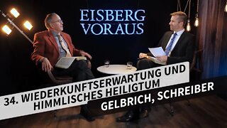 34. Wiederkunftserwartung und himl. Heiligtum # Reinhard Gelbrich, Ronny Schreiber # Eisberg voraus