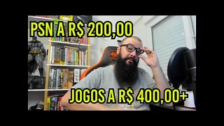 PSN a R$ 200,00 e Jogos a R$ 400,00 (O novo Normal)