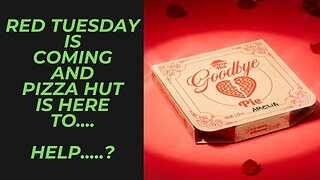 Red Tuesday Is Coming | Pizza Hut is here to Help You End Your Relationship with a Goodbye Pie!