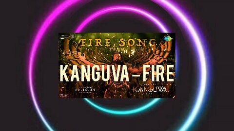 Kanguva new song FIRE