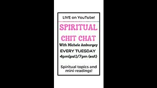 Spiritual Chit Chat Live!!