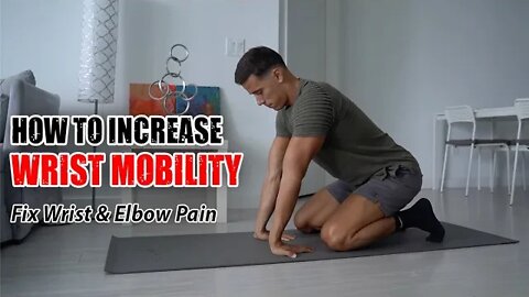 How to Increase Wrist Mobility (Fix Wrist & Elbow Pain)