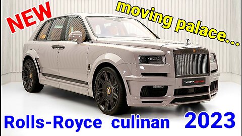 full information and details about Rolls-Royce Cullinan 2023 | is it a moving palace??