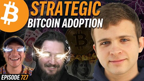 Jack Mallers: US Needs to Adopt Bitcoin or Perish | EP 727