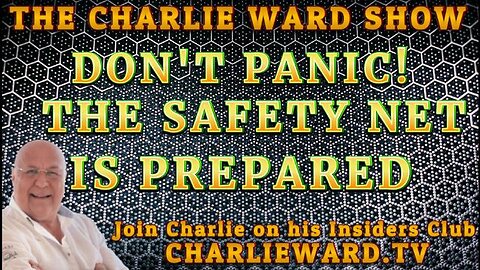 DON'T PANIC! THE SAFETY NET IS PREPARED WITH CHARLIE WARD