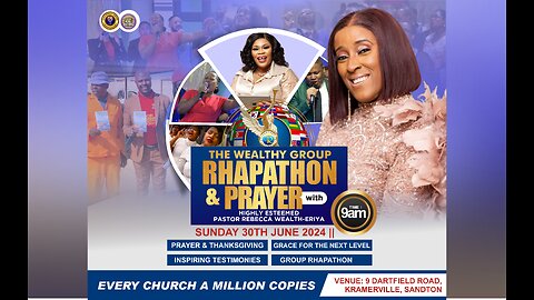 LIVE: |THE WEALTHY GROUP RHAPATHON & PRAYER ||ESTEEMED PASTOR REBECCA WEALTH-ERIYA || 30TH JUNE 2024