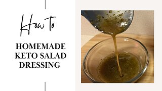 Homemade Keto Salad Dressing 🥗