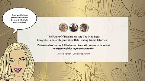 The future of healing we are the Med Beds, Energetic Cellular Regeneration beta testing group interview 1.