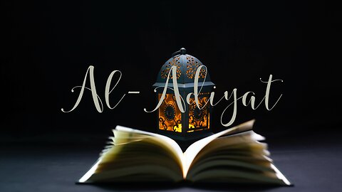 Surah Al-Adiyat | Quran