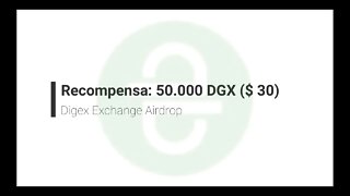 Finalizado - Airdrop - Digex - 50.000 DGX Token (30$), e já pode fazer a troca