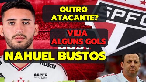 SÃO PAULO COM NOVO ATACANTE NAHUEL BUSTOS | JOGADOR ARGENTINO VEM PARA O São Paulo