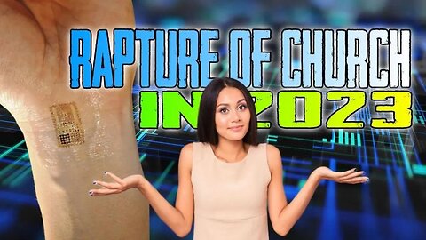 Rapture Of Church In 2023