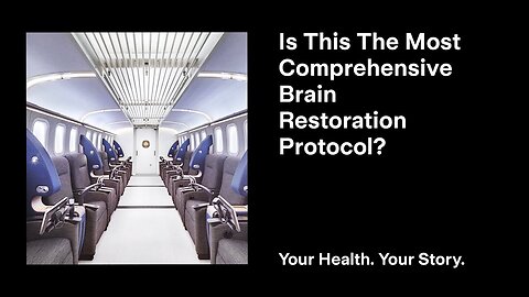 Is This the Most Comprehensive Brain Restoration Protocol?
