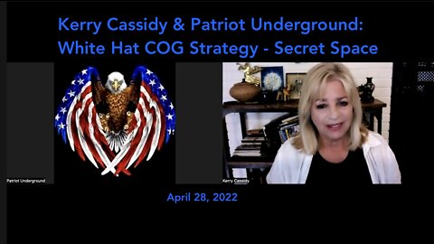 Kerry Cassidy & Patriot Underground: White Hat COG Strategy - Secret Space