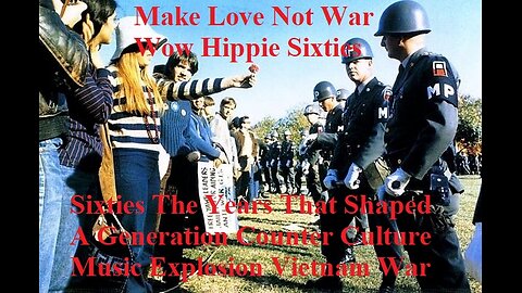 Sixties The Years That Shaped A Generation Counter Culture Explosion Vietnam War