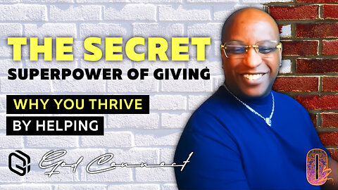 The Secret Superpower of Giving - Why You Thrive by Helping
