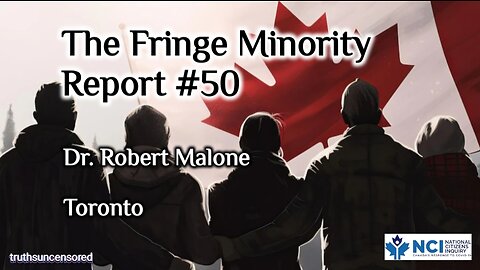 The Fringe Minority Report #50 National Citizen Inquiry Toronto