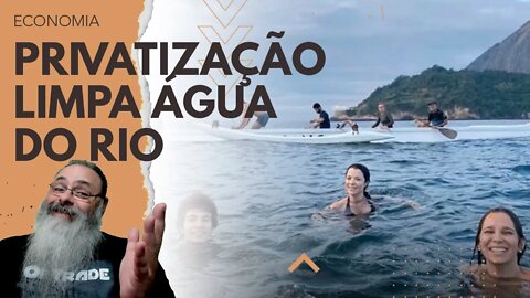 É possível NADAR em BOTAFOGO: CEDAE (ESTATAL) não fez em 50 ANOS, a ÁGUAS do RIO já fez em UM ANO