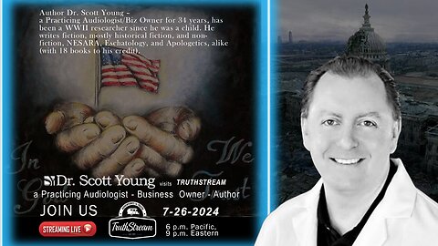 Dr Scott Young, Author: Nesara, Cabal, QFS, Current Events and much more. Live 7/26 6pm PT 9pm ET