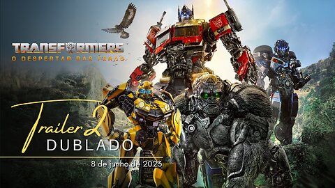 Transformers: O Despertar das Feras | Trailer oficial 2 | Dublado | 2023