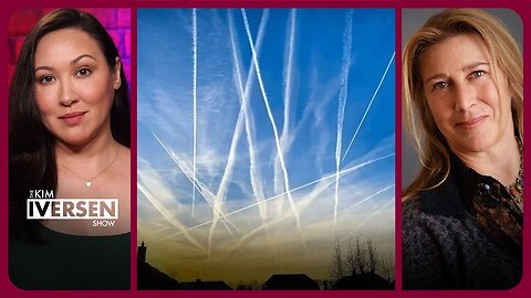 Kim Iversen - What Are They Spraying In Our Skies? - Feb 29, 2024