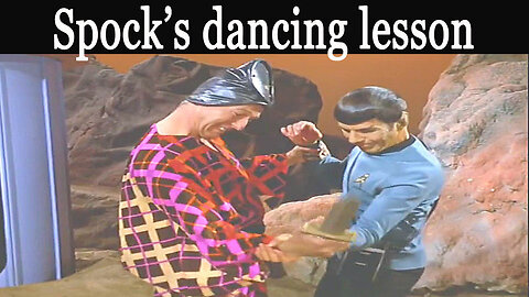 Mr. Spock's First Dancing Lesson - Star Trek