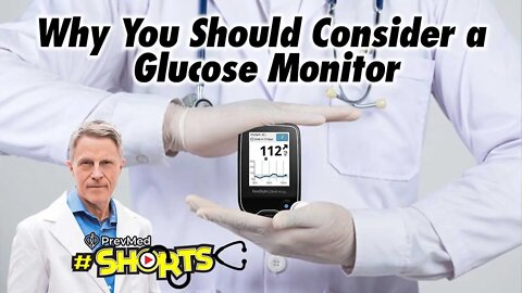 #SHORTS Why You Should Consider a Glucose Monitor