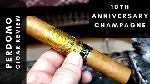 Perdomo Reserve 10th Anniversary Champagne Cigar Review