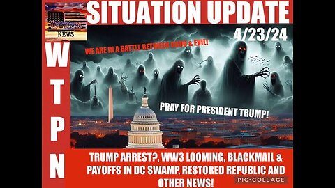 WTPN ~ Judy Byington ~ Situation Update ~ 04-23-24 ~ Trump Return ~ Restored Republic via a GCR