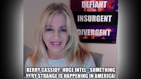 New Kerry Cassidy - Something VERY Strange is Happening In America! (Video)