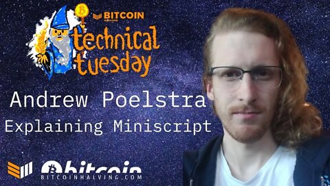 Explaining Miniscript w/ Andrew Poelstra #TechnicalTuesday 7/14/20