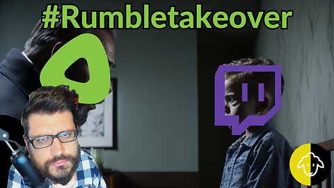 LIVE #Rumbletakeover-Discussing Ukraine w/ Assad Simp!? Twitch commits Seppuku, War on Wokeness