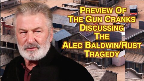 A Sneak Preview Of The Upcoming Cranks Show Discussing The On-Set Baldwin Shooting!