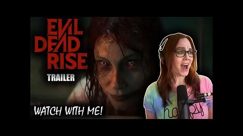 EVIL DEAD RISE TRAILER | WATCH WITH ME!