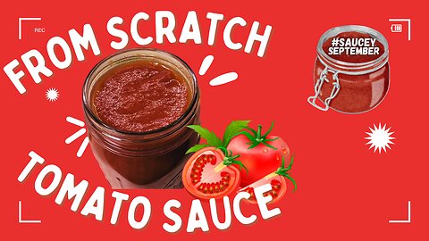 From Scratch Tomato Sauce, and Canning Instructions! #SaucySeptember