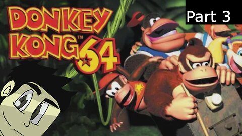 Donkey Kong 64 Part 3 l Big Toy Factory