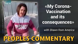 My corona vaccination and its consequences | www.kla.tv/19018