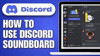How To Use Soundboard On Discord