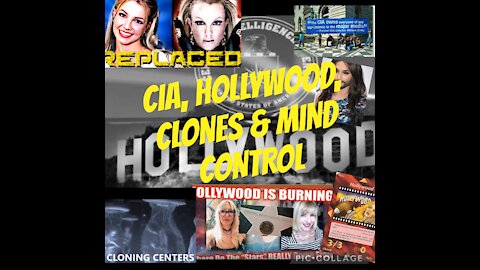 CIA, HOLLYWOOD, CLONES & MIND CONTROL