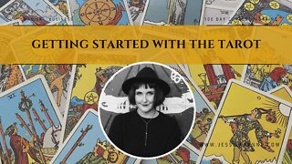 Getting Started With The Tarot