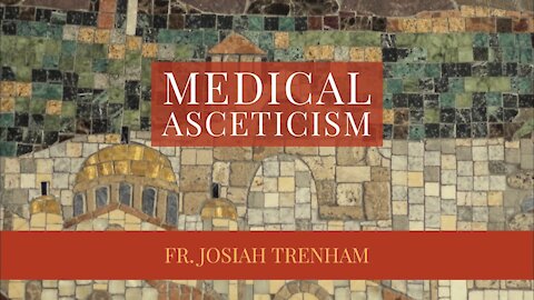 Medical Asceticism