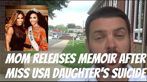 Mom Releases Memoir After Miss USA Daughter's Suicide