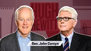 Senator John Cornyn talks with Hugh about the state of the administration.